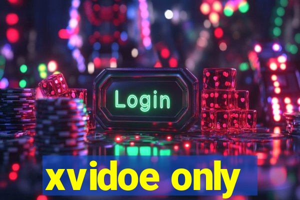 xvidoe only